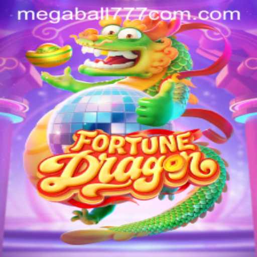 Discover the Magic of FortuneDragon and the Thrill of MegaBall777